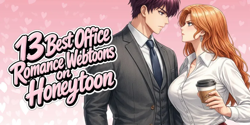 best-office-romance-webtoons-honeytoon